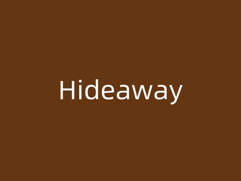 Hideaway